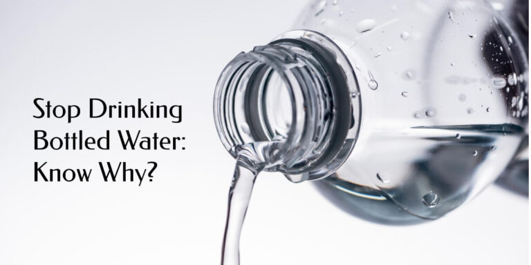Stop Drinking Bottled Water Know Why