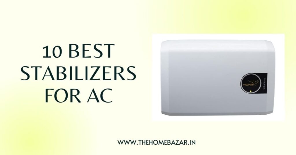 10 Best Stabilizers for AC - You Can Get Online in India