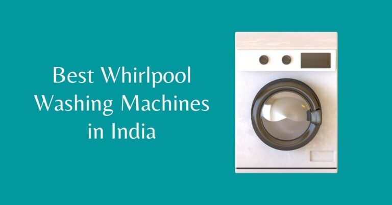 Best Whirlpool Washing Machines in India