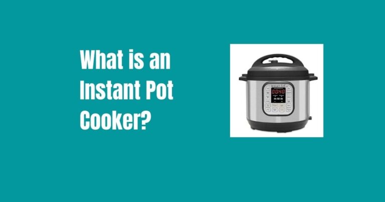 What is an Instant Pot Cooker